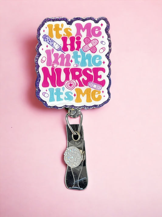 It's Me, I'm the Nurse Badge Reel